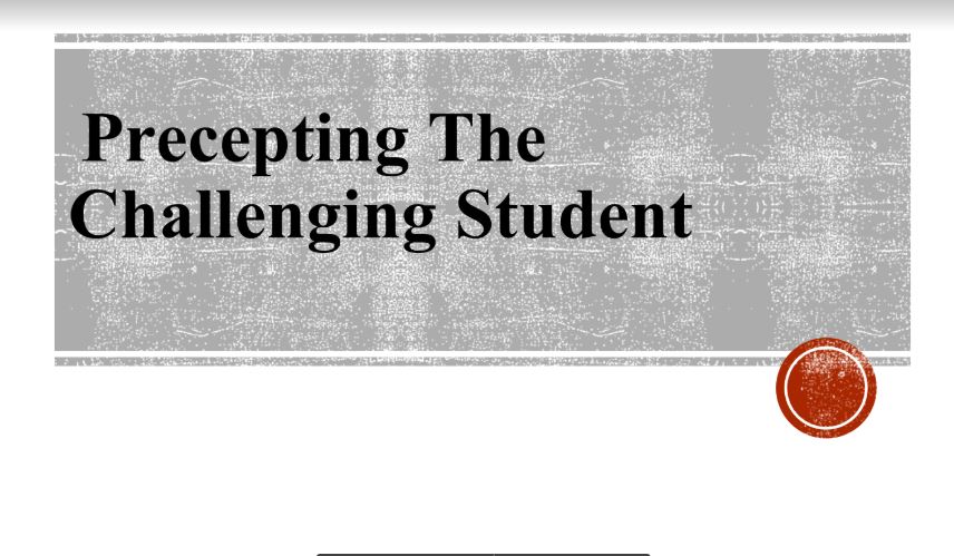 Precepting The Challenging Student