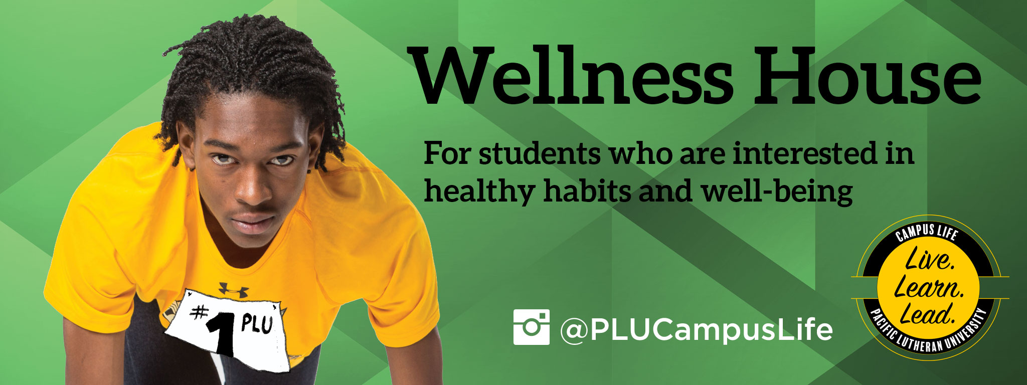 Student in position ready to start a race. Text reads, "Wellness House."