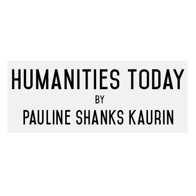 PSK Title Humanities Today by Pauline Shanks Kaurin
