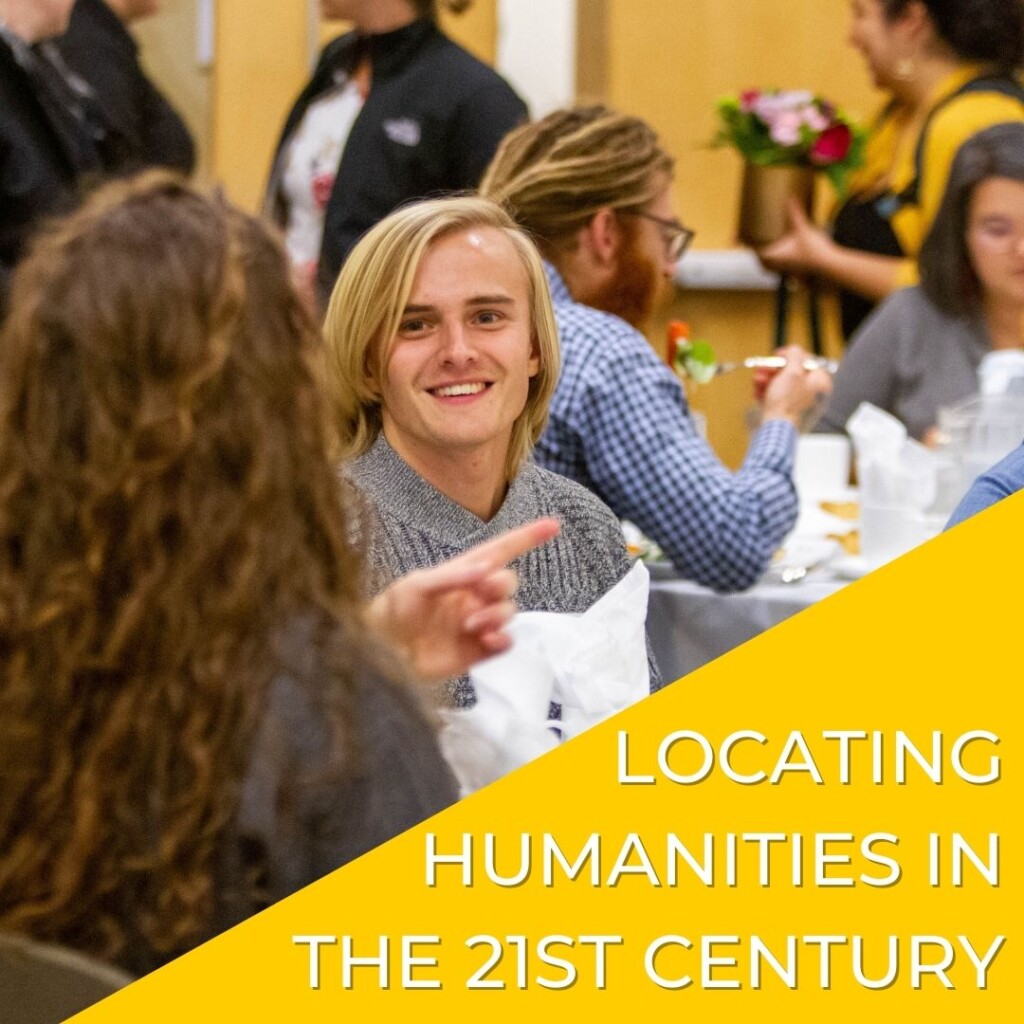 Locating Humanities in the 21st Century