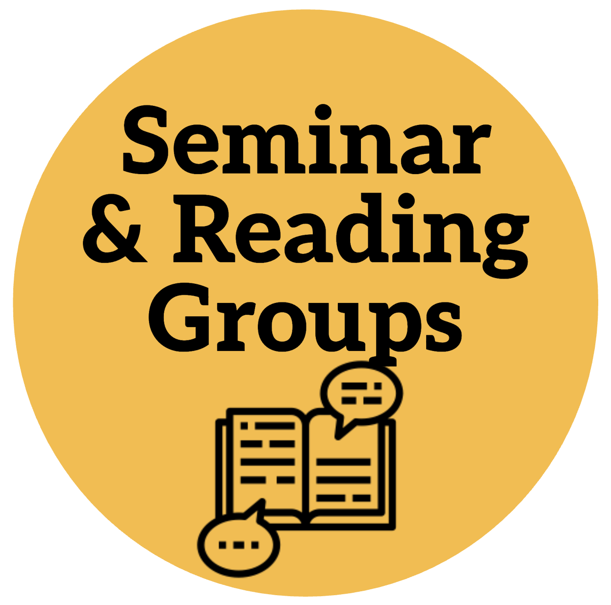 Seminar & Reading Groups Seminar & Reading Groups with book & chat icons