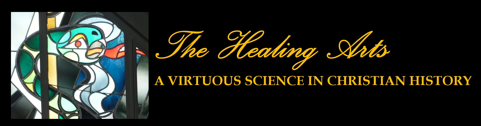 The Healing Arts, A Virtuous Science in Christian History