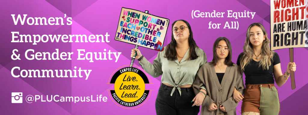 Students linking arms and holding signs in solidarity of gender equity. Text reads, "Women's Empowerment and Gender Equity Community."