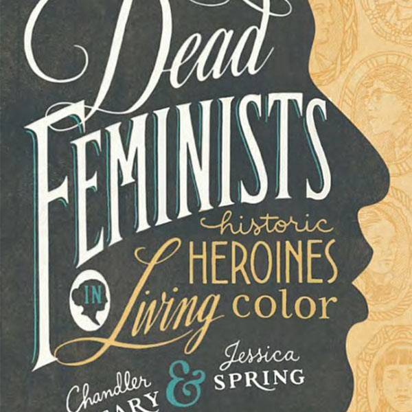Jessica Spring - Dead Feminists