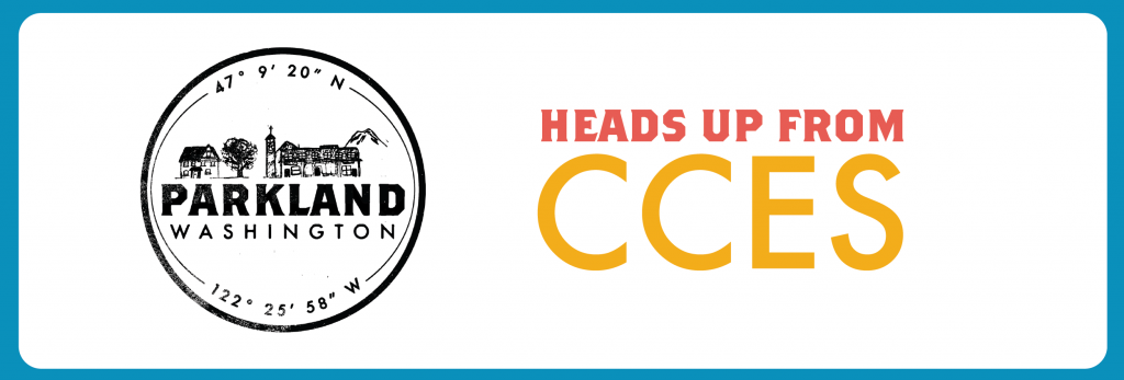 Parkland Washington, Heads Up From CCES