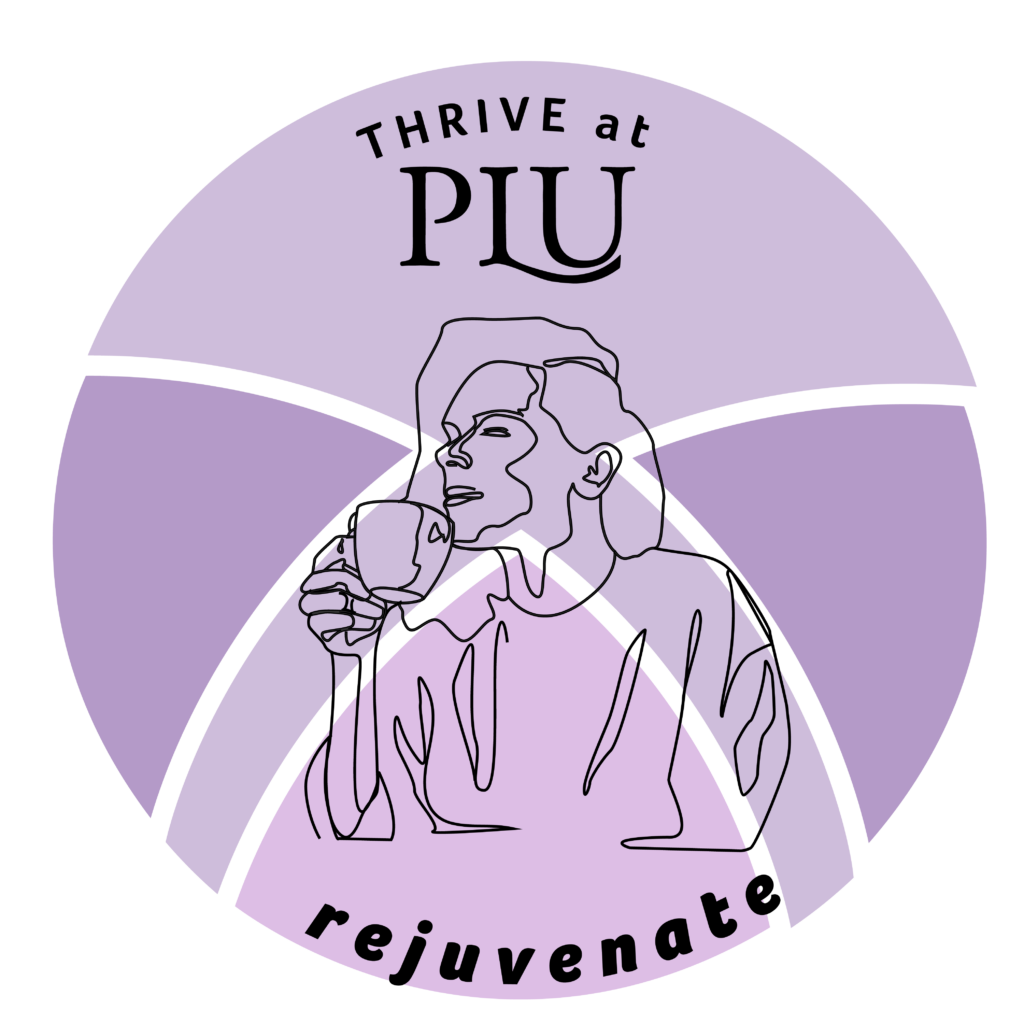 Purple circle with "THRIVE at PLU" across top and "rejuvenate" across bottom. In middle is drawing of person sipping tea