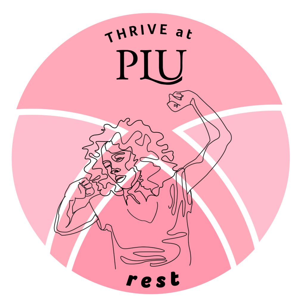 THRIVE REST Pink circle with "THRIVE at PLU" across top and "rest" across bottom. In the middle is drawing of person stretching