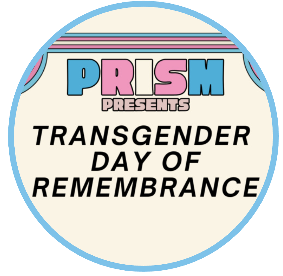 Prism Presents: Transgender Day of Remembrance