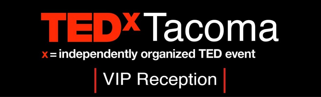 TEDxTacoma VIP Reception banner
