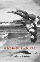 Every Dress a Decision book cover author Elizabeth Austen
