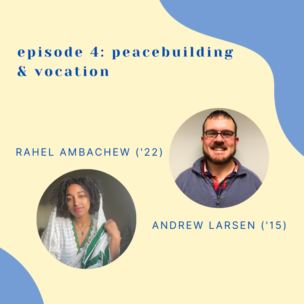 Episode 4: Peacebuilding & Vocation