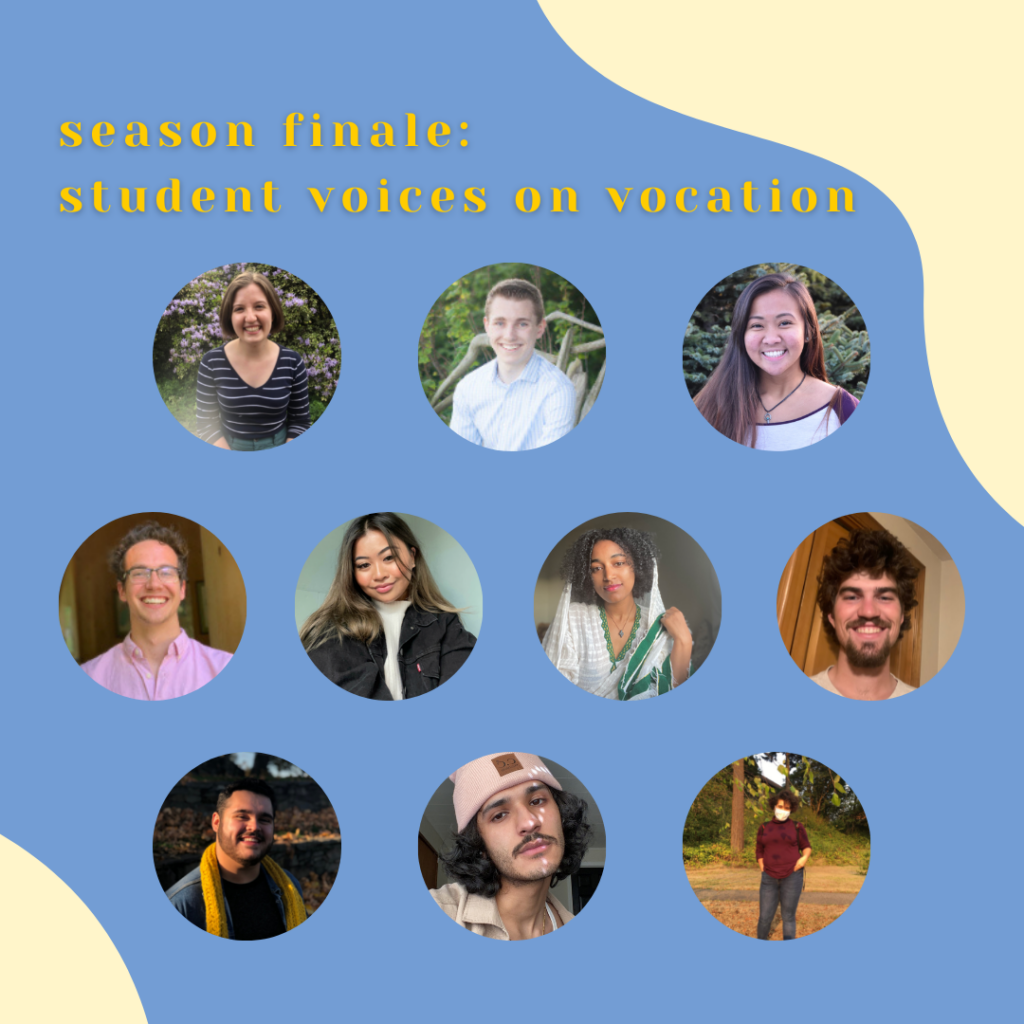 Season Finale: Student Voices on Vocation