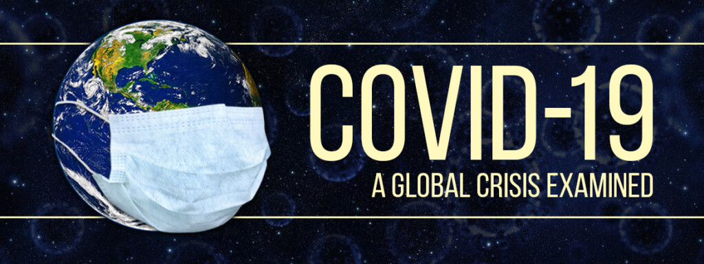 COVID 19 A Global Crisis Examined