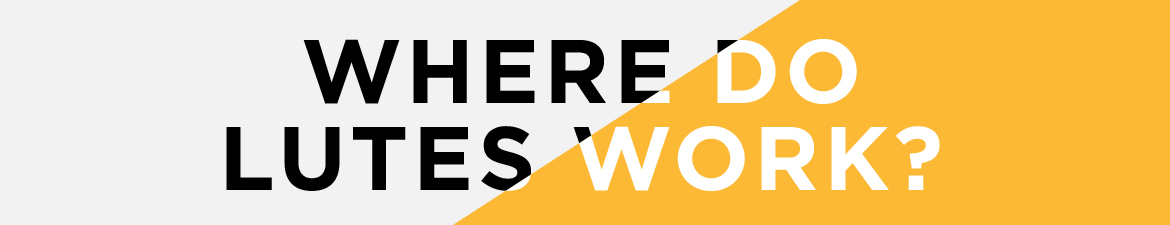 where-do-lutes-work